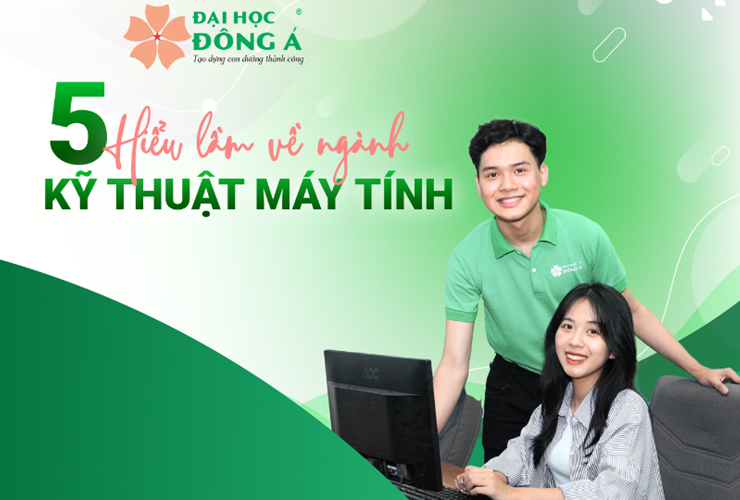 5 hiểu lầm về ngành Kỹ thuật máy tính